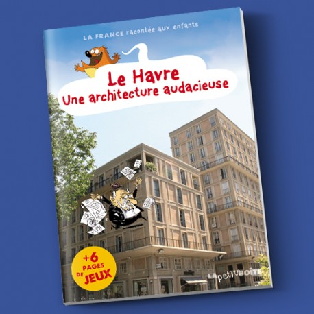 Le Havre, une architecture audacieuse