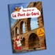 The story of The Pont du Gard