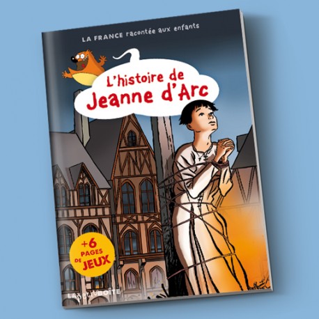 L’histoire de Jeanne d’Arc 