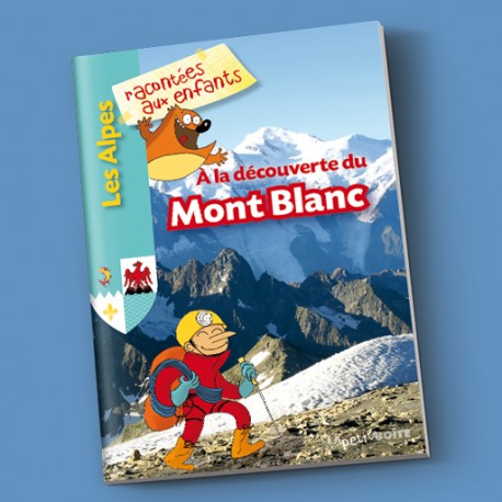 A la découverte du Mont Blanc