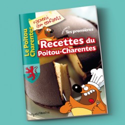 Tes premières recettes du Poitou-Charentes